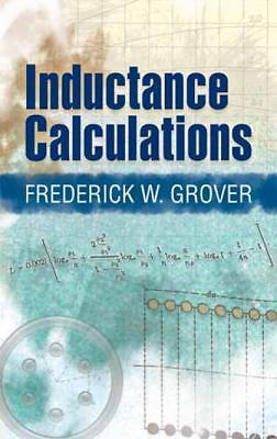 Inductance Calculations by Frederick W. Grover (Paperback, 2009)