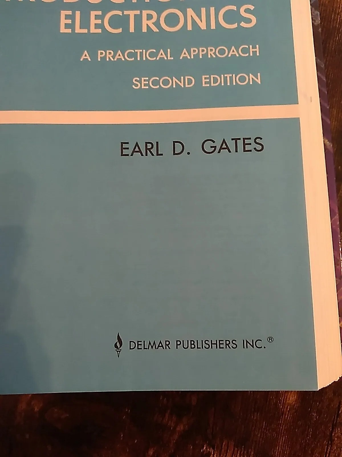 Hardcover 1991 Intro To Electronics A Practical Approach Earl Gates 2nd Edition