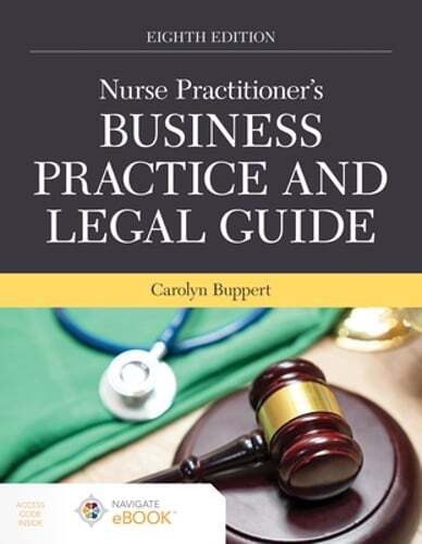 Nurse Practitioner’s Business Practice and Legal Guide by Carolyn Buppert: New