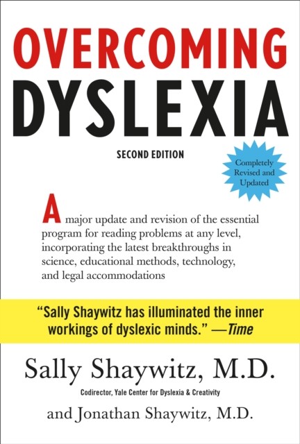 Overcoming Dyslexia Completely Revised and by M.D. Sally Shaywitz HARDBACK