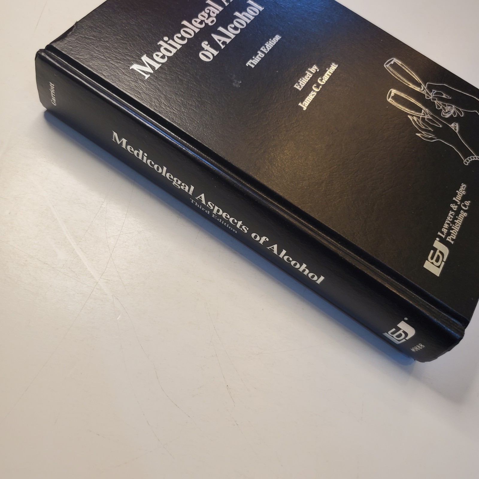 Medicolegal Aspects of Alcohol James Garriott Law DUI Testing Driving Workplace