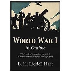 World War 1 in Outline, Liddell Hart, B. H., Very Good Book