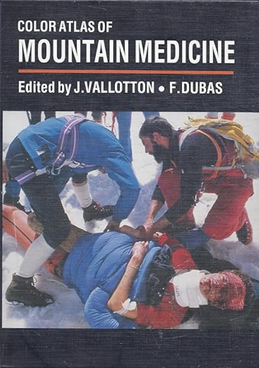 Color Atlas of Mountain Medicine by Jacques Vallotton (1991, Hardcover)