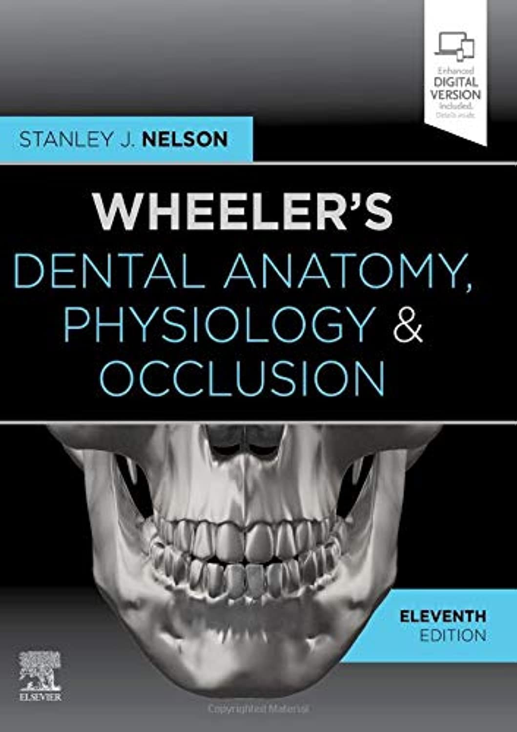 Wheeler’s Dental Anatomy, Physiology and Occlusion: Expert Consult