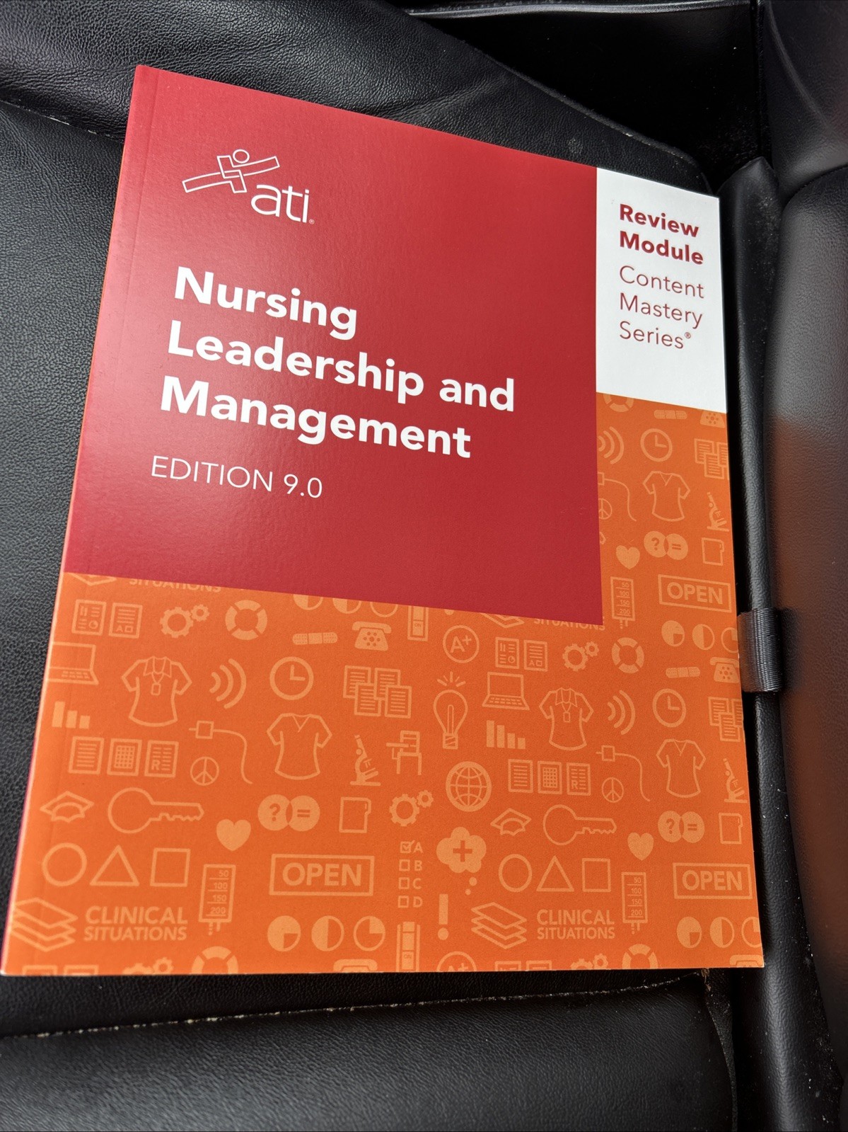 ATI Nursing Leadership and Management Edition 9.0 Review Module Mastery LIKE NEW