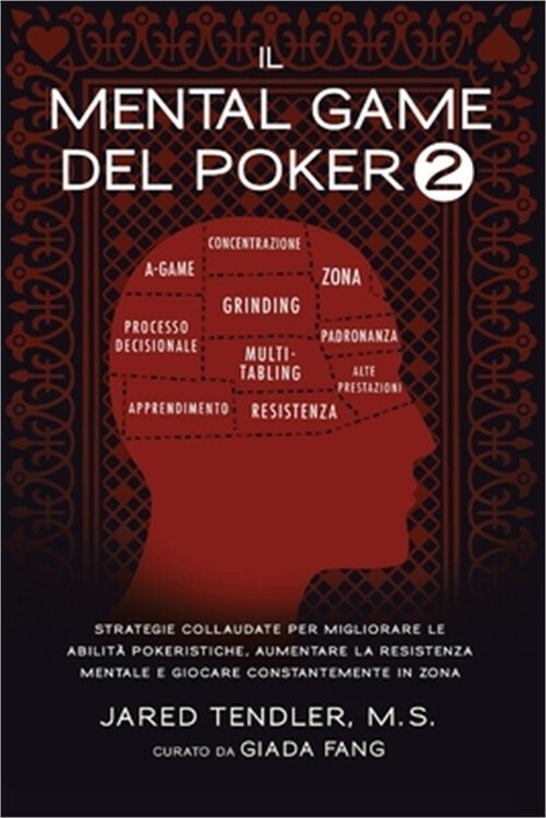 Il Mental Game Del Poker 2: Strategie Collaudate per Migliorare le Abilit� Poker