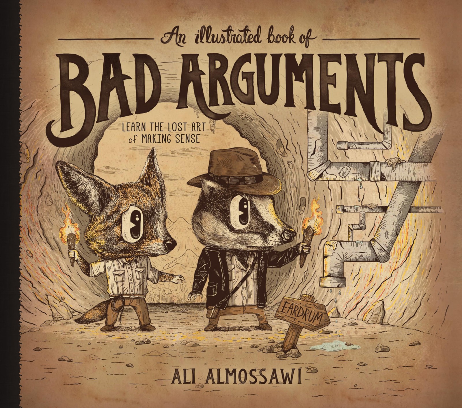 An Illustrated Book of Bad Arguments: Learn the Lost Art of Making Sense – h…