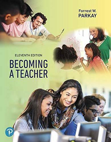 Becoming a Teacher (11th Edition) – Paperback By Parkay, Forrest W. – GOOD