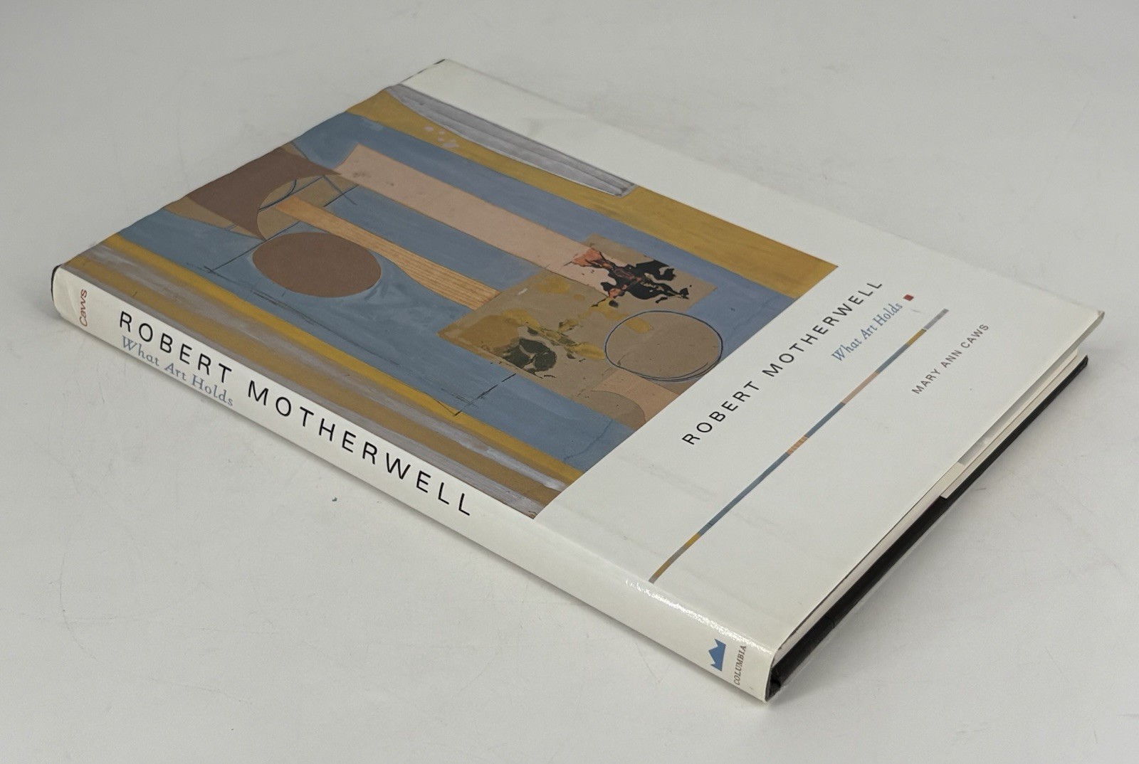 Robert Motherwell What Art Holds by Mary Ann Caws 1996 Hardcover Art Book