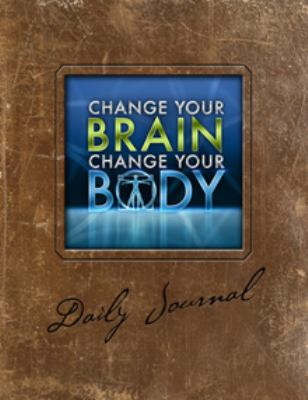 Change Your Brain, Change Your Body Daily Journal by Daniel G. Amen (2010,…