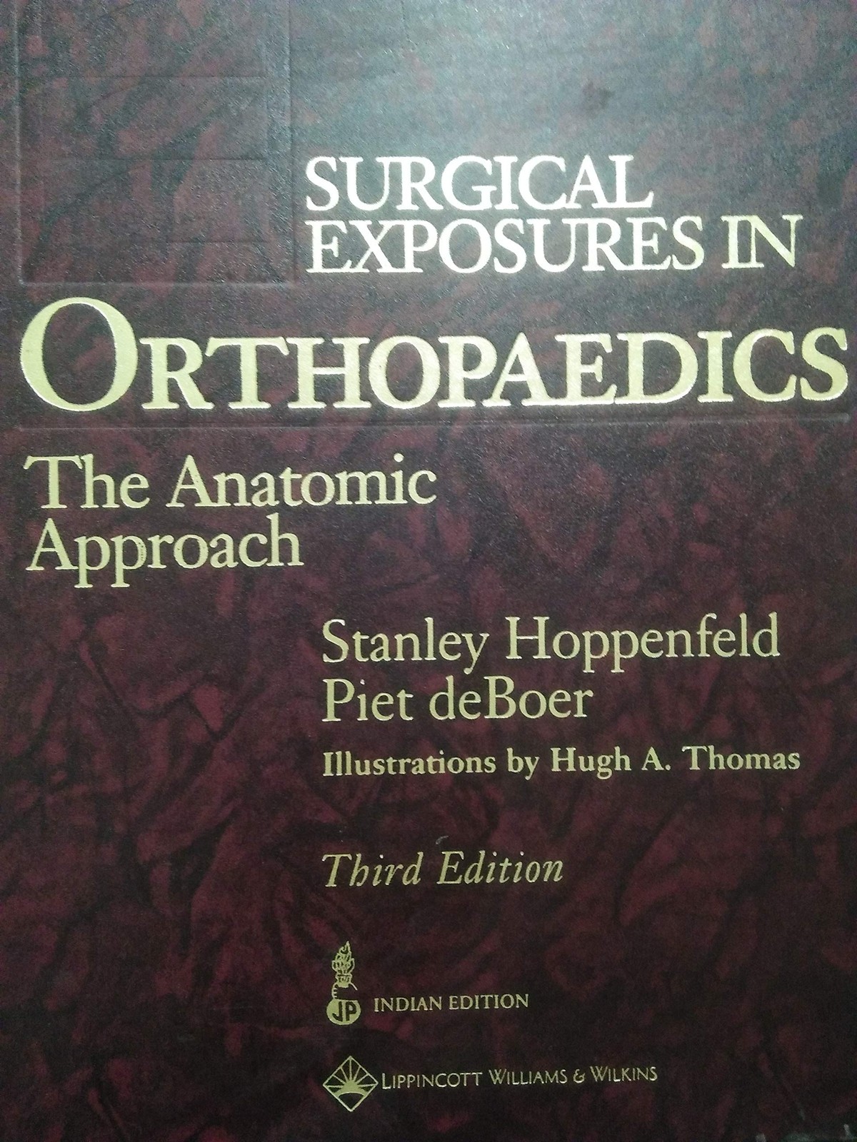 Surgical Exposures in Orthopaedics: The Anatomic Approach