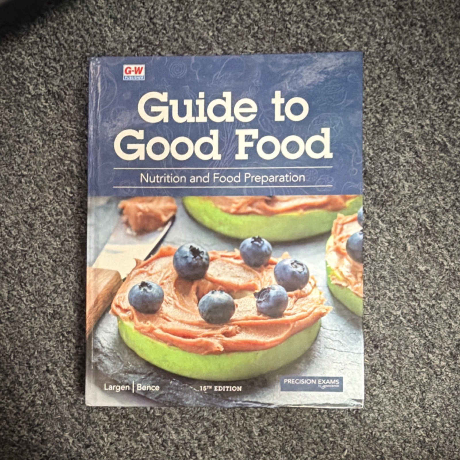 Guide to Good Food Nutrition and Food Preparation Student Edition Hardcover