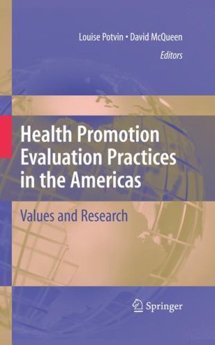 Health Promotion Evaluation Practices in the Americas : Values and Research, …