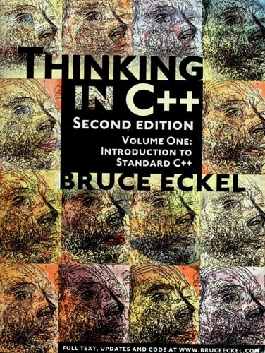 Thinking in C++, Vol. 1: Introduction to Standard C++, 2nd Edition, Eckel, Bruce