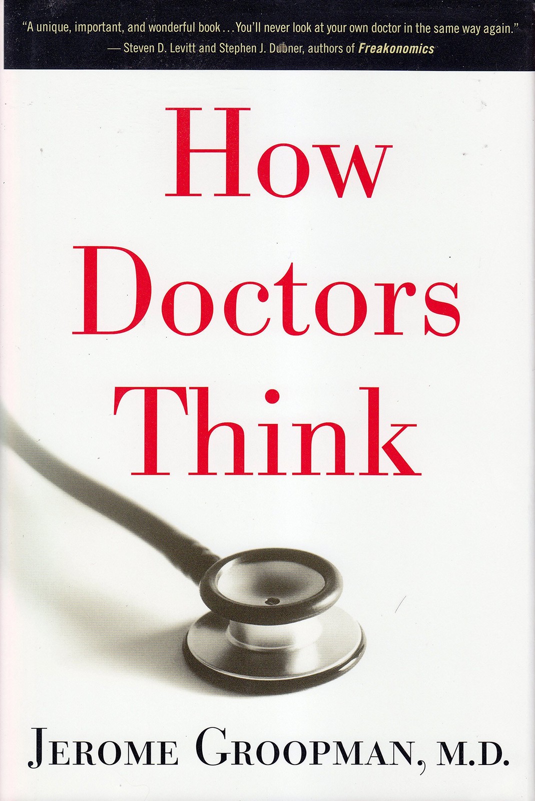 How Doctors Think – Jerome Groopman – Good – See condition notes