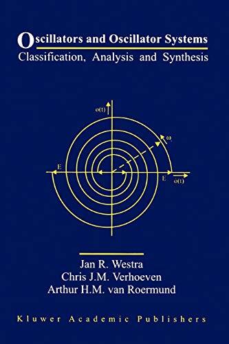 Oscillators and Oscillator Systems : Classification, Analysis and Synthesis