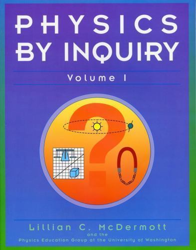 Physics by Inquiry: An Introduction to Physics and the Physical Sciences, Vol.