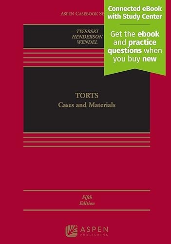 Torts: Cases and Materials (Aspen Casebook)