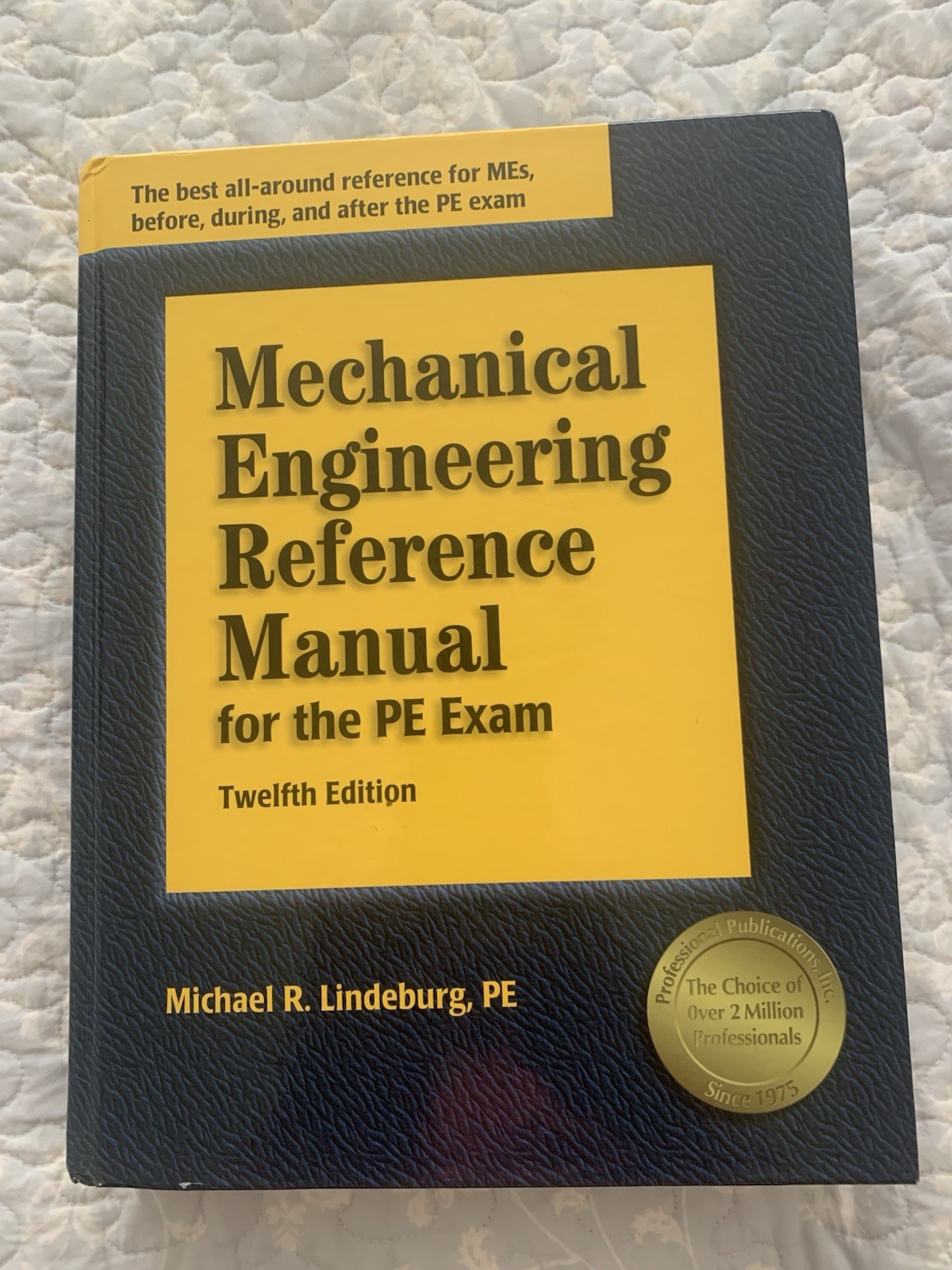 Mechanical Engineering Reference Manual for the PE Exam by Michael R. Lindeburg