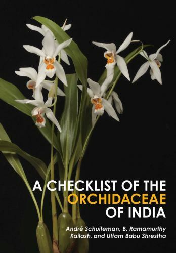 A Checklist of the Orchidaceae of India (Volume 139) (Monographs in Systemat…