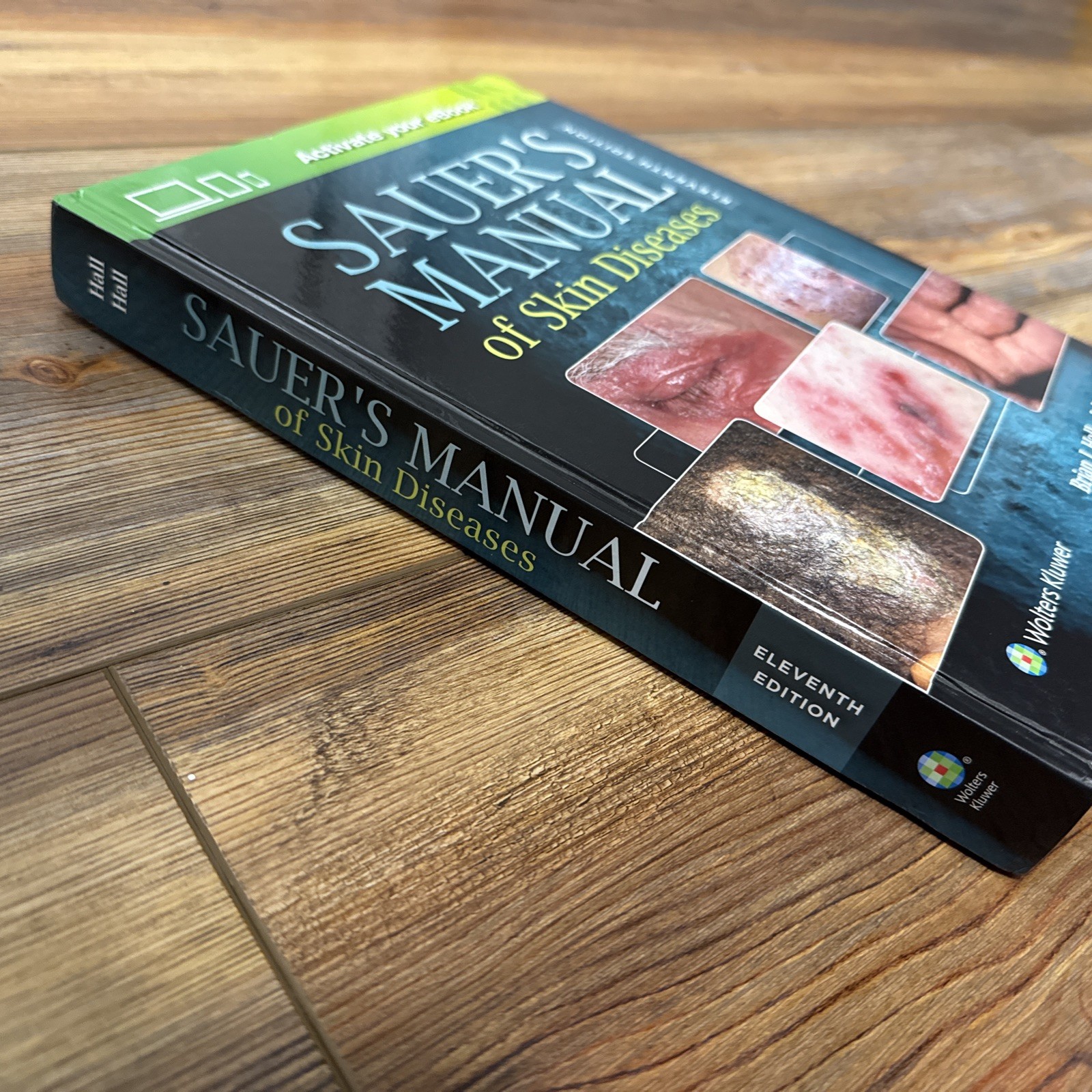 Sauer’s Manual of Skin Diseases 11E Dr. John C. Hall Hardcover