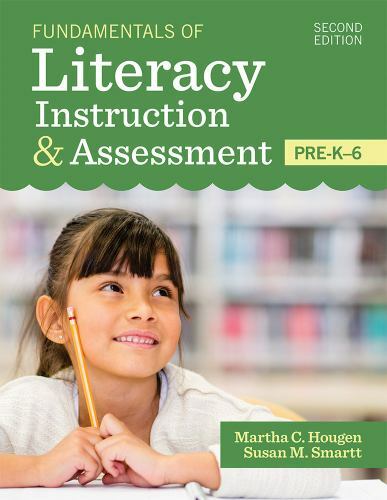 Fundamentals of Literacy Instruction & Assessment, Pre-K-6 by