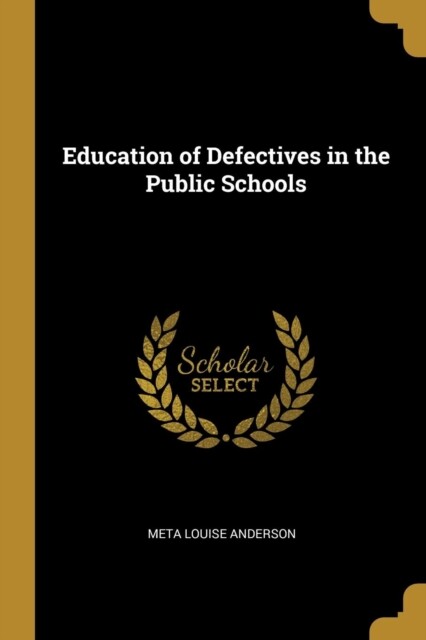 Anderson – Education of Defectives in the Public Schools – New paperba – X555z