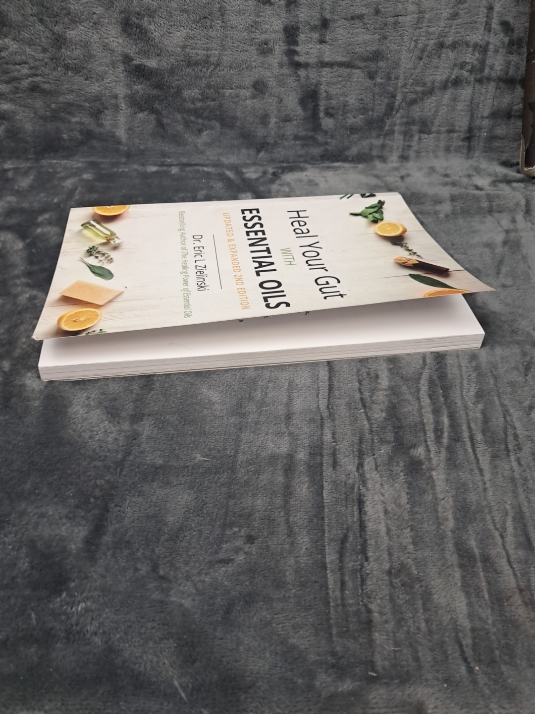 Heal Your Gut with Essential Oils 2nd Edition: Updated & Expanded 2nd Editio…