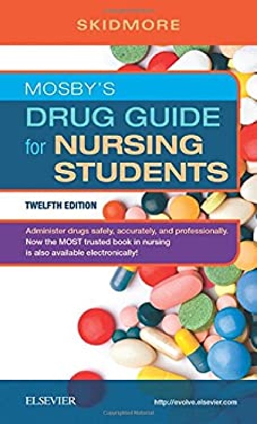 Mosby’s Drug Guide for Nursing Students Paperback Linda Skidmore-