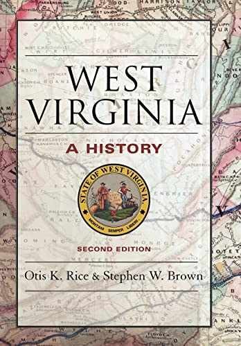 West Virginia: A History – Hardcover, by Rice Otis K.; Brown – Very Good b