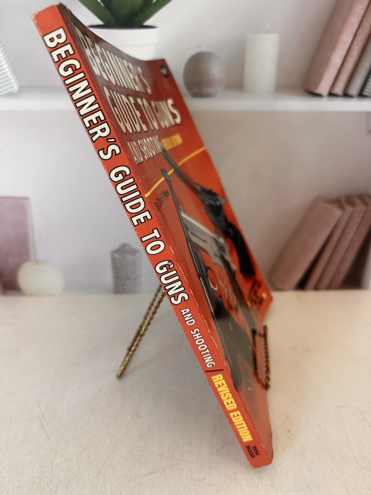 Beginner’s Guide to Guns and Shooting Revised Edition Clair F. Rees 224 pages PB