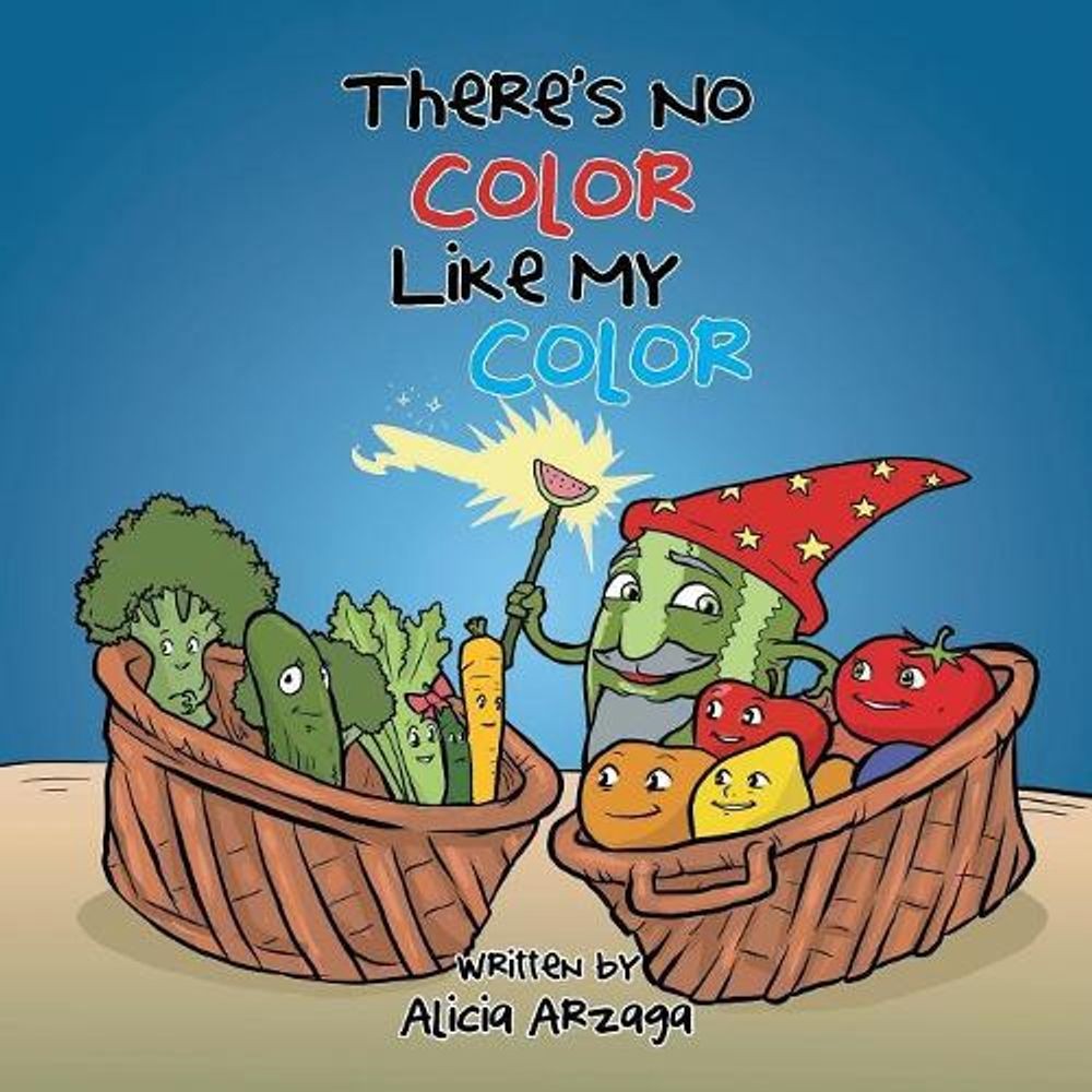 There’s No Color Like My Color by Alicia Arzaga (English) Paperback Book