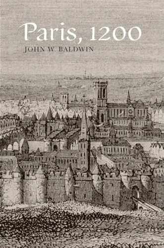 Paris, 1200 – Paperback, by Baldwin John – Very Good