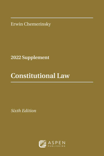 Constitutional Law, Sixth Edition: 2022 Case Supplement – Paperback – GOOD