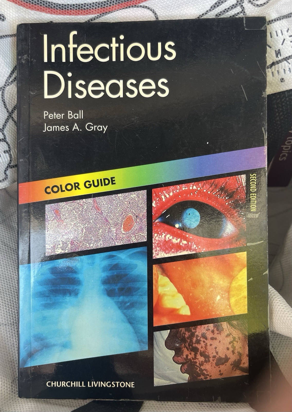 INFECTIOUS DISEASES: COLOUR GUIDE (COLOUR GUIDES) By Ball Peter Frcped & Gray