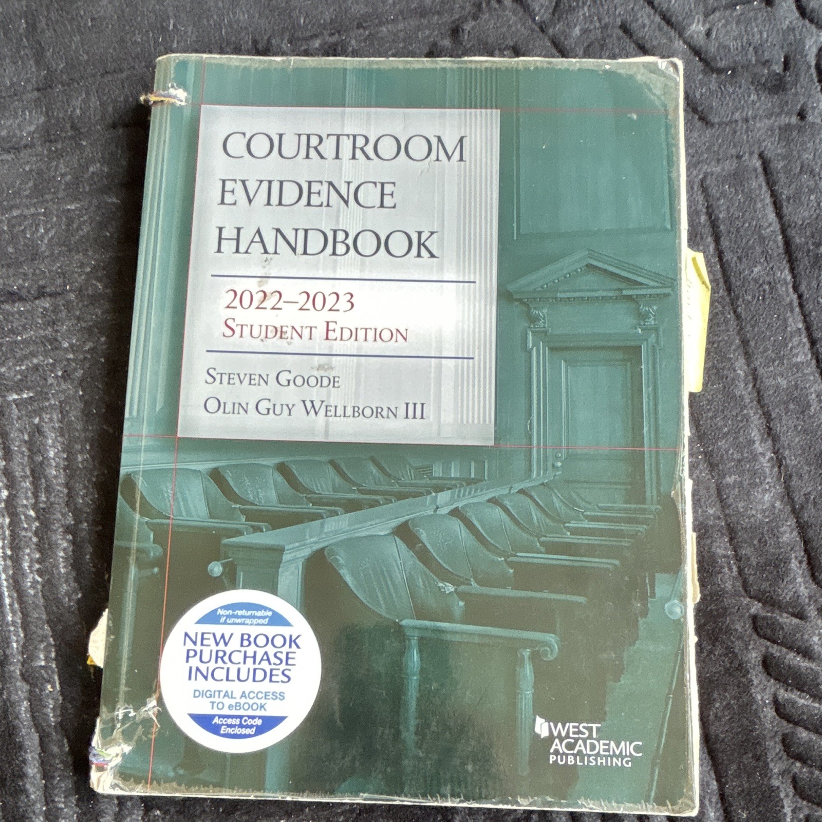 West Academic Courtroom Evidence Handbook 2022-2023 Student Ed Goode Wellborn