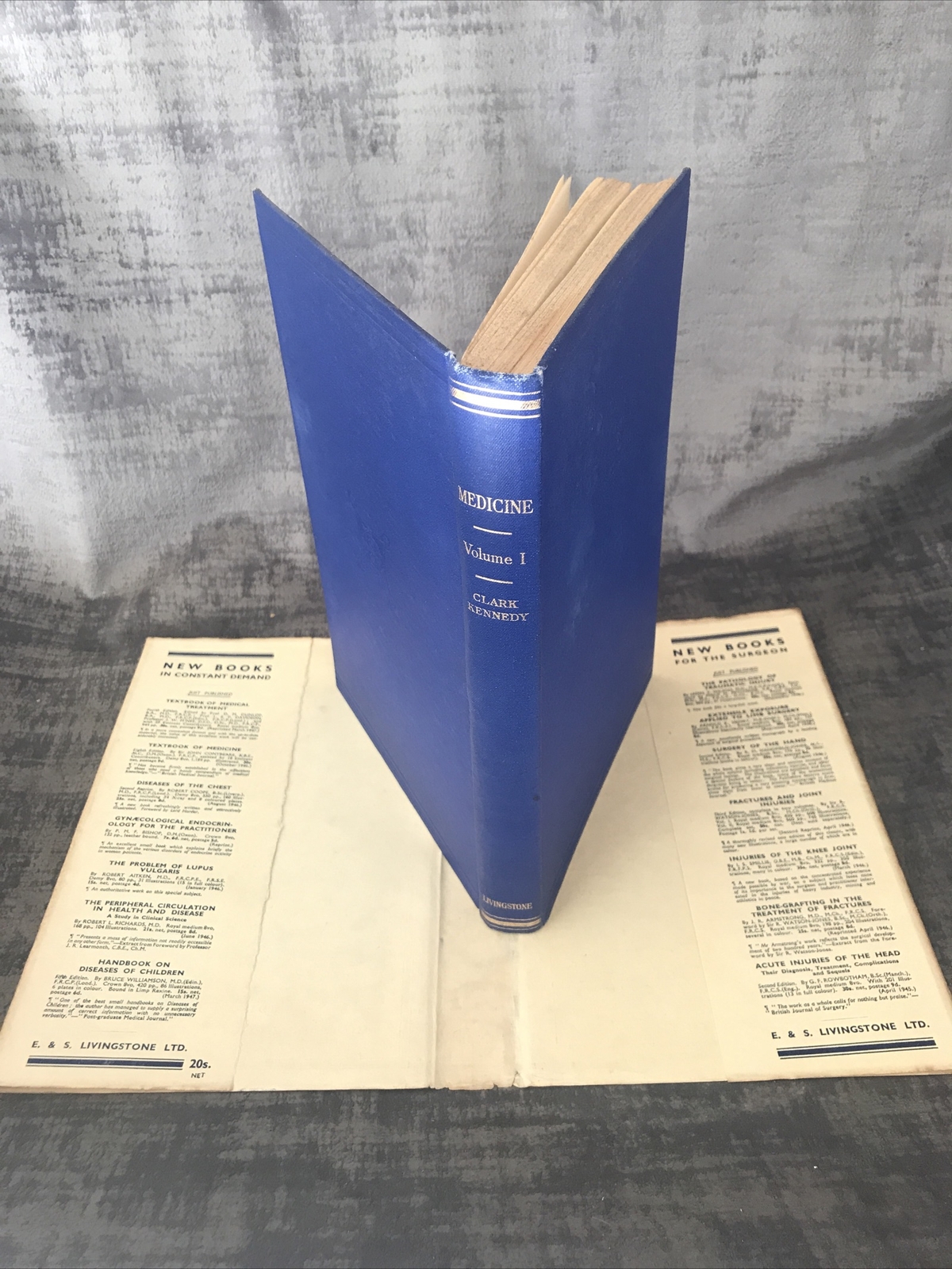 Medicine By A E Clark Kennedy Volume One & Two HB DJ Rare 1949 E & S Livingstone
