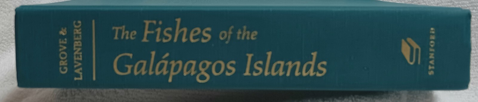 Fishes of the Galápagos Islands • Grove & Lavenberg • 1997 • Stanford HC/DJ