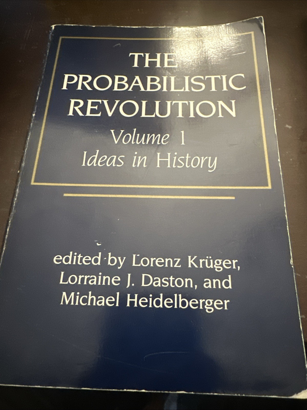The Probabilistic Revolution Vol. 1 : Ideas in History Paperback
