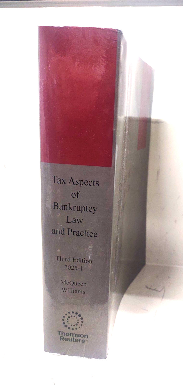 2025 Tax Aspects of Bankruptcy Law and Practice C.R. McQueen Thomson Reuters New