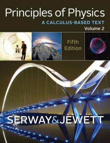 Principles of Physics: A Calculus-Based Text, Volume 2 – Hardcover – GOOD