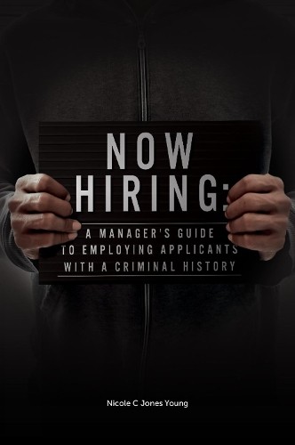 Nicole C. Jones Young Now Hiring (Hardback)