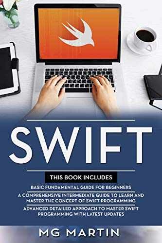 Swift: The Complete Guide for – Paperback, by Martin MG – Very Good