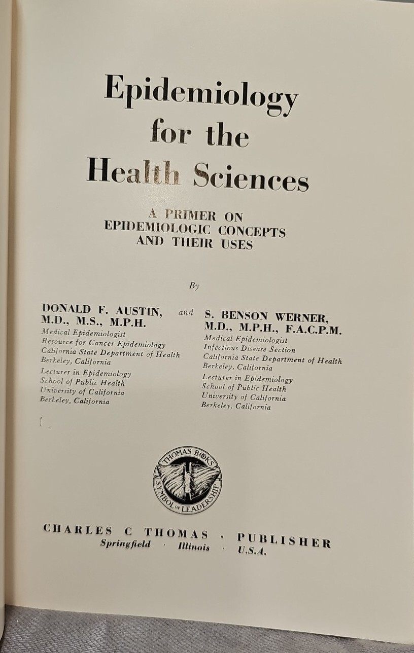 EPIDEMIOLOGY FOR THE HEALTH SCIENCES: A PRIMER ON By Donald F. Austin & S. VG
