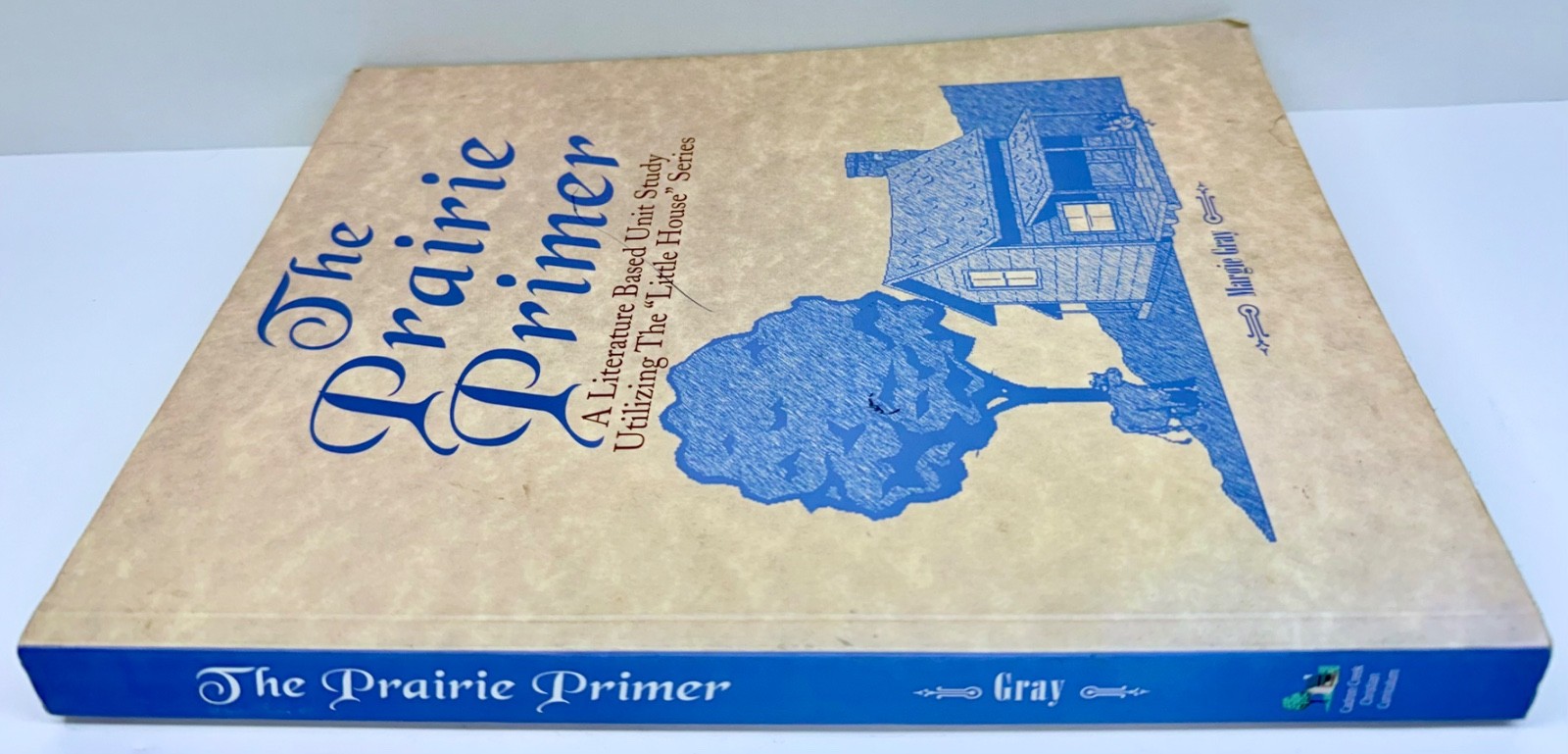 The Prairie Primer Literature Based Unit Study Little House Prairie Paperback
