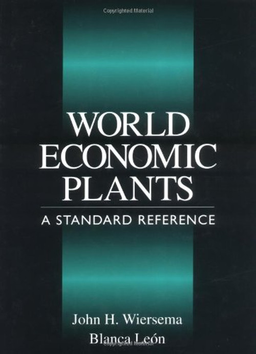 World Economic Plants : A Standard Reference Hardcover John H. Wi