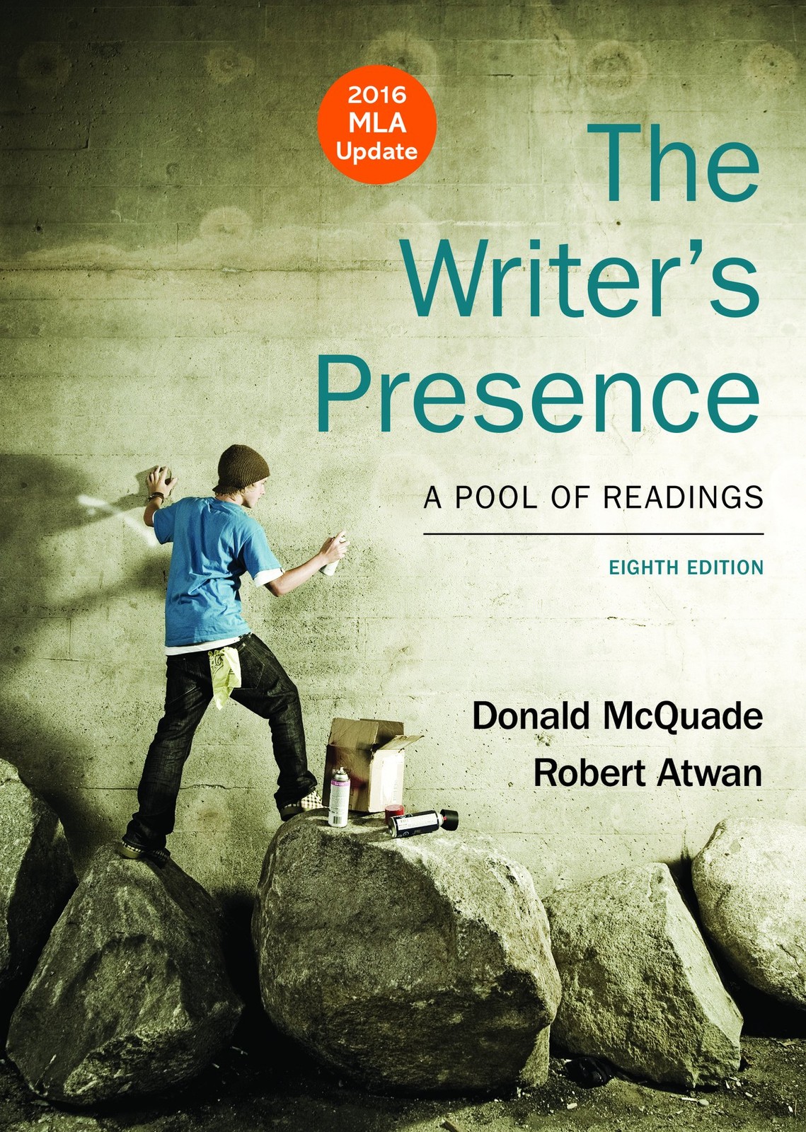 The Writer’s Presence with 2016 MLA Update: A Pool of Readings by Donald McQuade