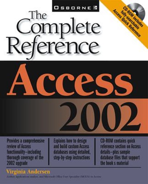Access 2002 : The Complete Reference Paperback Virginia Andersen