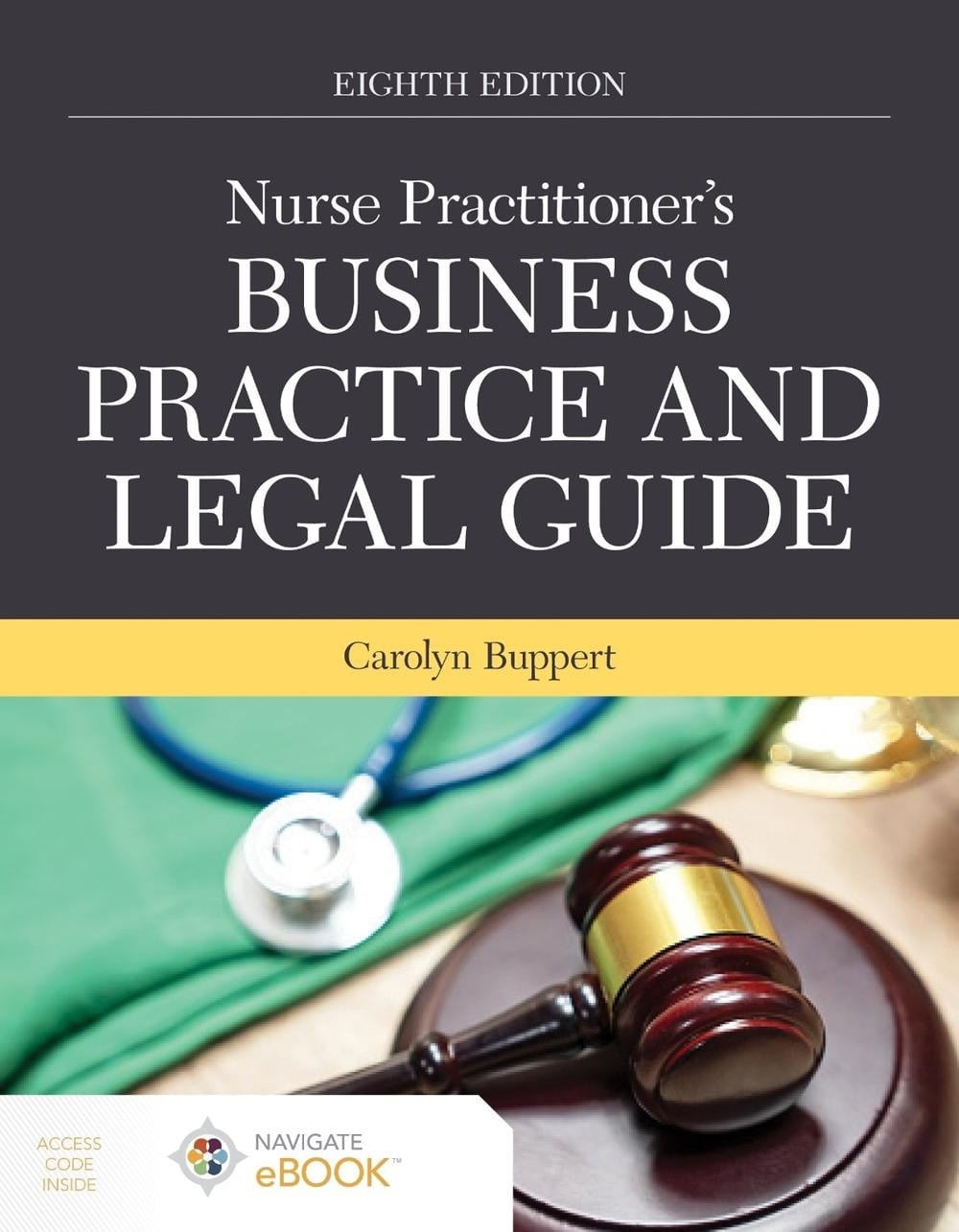 Nurse Practitioner’s Business Practice and Legal Guide by Carolyn Buppert (Engli