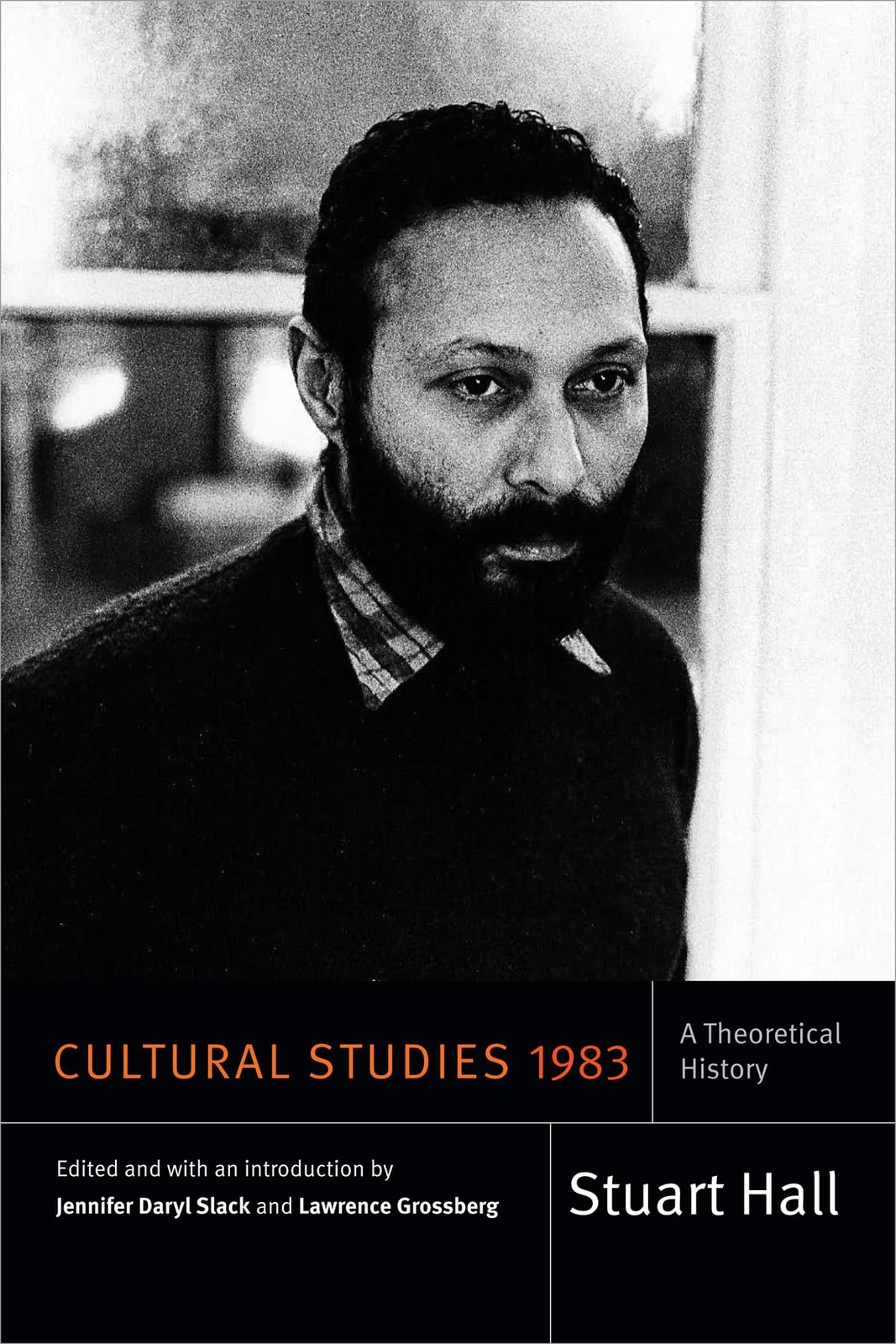 Cultural Studies 1983: A Theoretical History (Stuart Hall: Selected Writings…